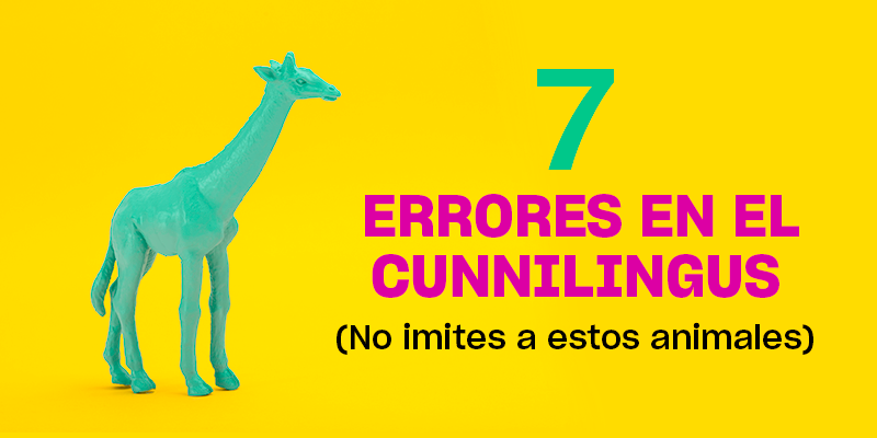 Los 7 errores más comunes en el cunnilingus | No aprendas de estos animales